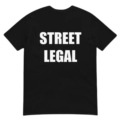 Street Legal Tee-Shirt